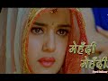 Mehandi Mehandi | Chori Chori Chupke Chupke (2001) | Rani Mukherjee, Salman Khan, Preity Zinta