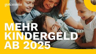 Mehr Kindergeld: So viel Geld erhalten Familien ab 2025