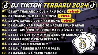 DJ TIKTOK TERBARU 2024 - DJ APT THAILAND X CULIK AKU DONG 🎵DJ TUMPAH SUSUNYA || FULL ALBUM VIRAL