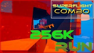 Superflight easy combo run 256k