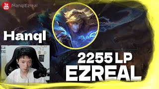 🔻 Hanql Ezreal vs Corki - GM - Hanql Ezreal Guide