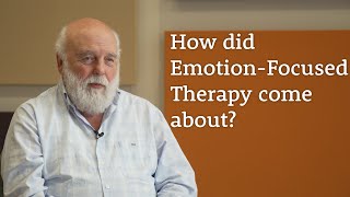 How did Emotion-Focused Therapy (EFT) come about?