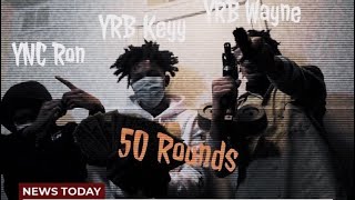 YRB Keyy x YRB Wayne x YRB Ron - “50 Rounds”(SHOT BY: lookAtEmNow Ent.)