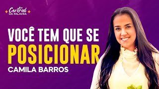 Camila Barros | POSICIONE-SE