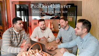 ProDeo Quartet - Life was Changed by a Baby