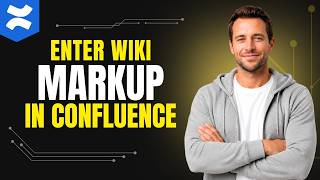How To Enter Wiki Markup In Confluence [How To Guide 2026]