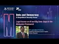 Legal Issues on AI and Big Data: Gaps in the Malaysian Framework by Dr Loganathan Krishnan