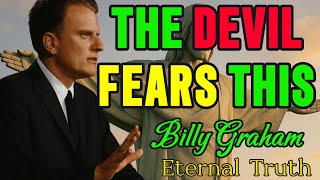 The Verse That Makes the Devil Tremble | James 4:7 Explained | Billy Graham | Eternal Truth