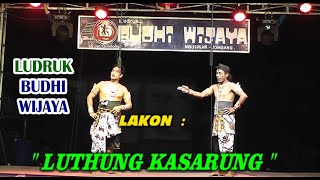 CAK KUNTET CS LAKON LUDRUK BUDHI WIJAYA 