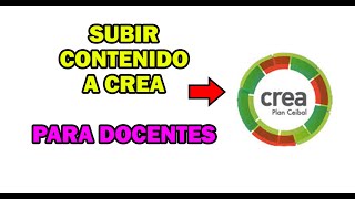 CÓMO CARGARLE CONTENIDO A CREA -  DOCENTES: ARMANDO EL AULA DESDE CERO