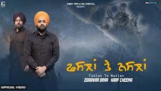 Faslan Te Nasla : Zorawar Brar & Harf Cheema (Full Song) Punjabi Song | Geet MP3