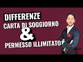 🔥CARTA DI SOGGIORNO E PERMESSO ILLIMITATO? NON SONO LA STESSA COSA!!! LE DIFFERENZE SPIEGATE!