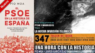 347 - La nueva invasión islámica | PPSOE y Marruecos