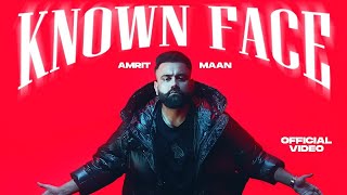 Amrit Maan Known Face | Punjabi |  Latest Punjabi Songs 2023 | Amrit Maan New |known face amrit maan