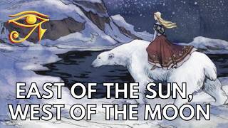 East of the Sun & West of the Moon