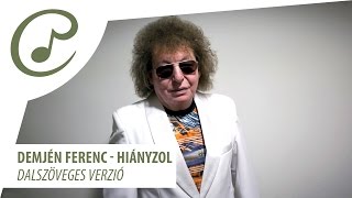 Demjén Ferenc - Hiányzol (dalszöveggel - lyrics video)