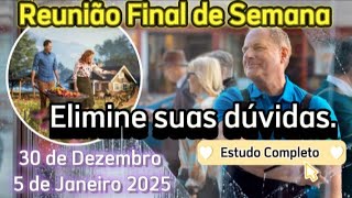 Reunião Final de Semana Estudo Completo Semana 30 de Dezembro 2024 - 5 de Janeiro 2025 JW Brasil