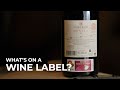 Learn how to 'read' a bottle of wine