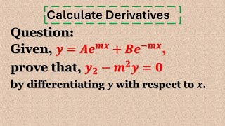 ডিফারেনশিয়াল সমীকরণ বোঝা: দেওয়া y=Ae^mx+Be^(-mx), সমাধান করা y_2-m^2 y=0