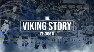 Augustana Hockey The Viking Story - Episode 2: \