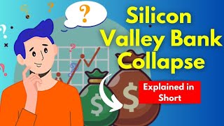 The Silicon Valley Bank Collapse | Explained in short animated video | #bankcollapse #bankingcrisis