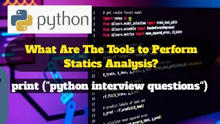 What Are The Tools to Perform Statics Analysis | Python Interview #python #interview