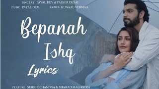 Bepanah Ishq ( lyrical)# T-seriesone # payal dav / yasser desai music composer song /Jay Shri Ram Kr