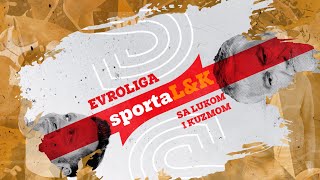 8|Evroliga Sportalk: Luka, Kuzma i novi derbi za pamćenje – Vera je sad jača u Zvezdu i Partizan