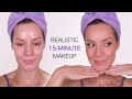 REALISTIC 15-Minute Makeup For Everyday | Effortless, Natural Look