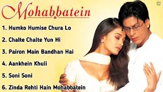 Mohabbatein Movie All Songs||shahrukh khan & Aishwarya Rai||