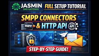 Full Jasmin SMS Gateway Setup | SMPP Client Connectors & HTTP API