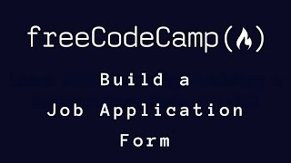 freeCodeCamp - Build a Job Application Form