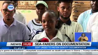 Sea-farers urge the government to fast track their identity documentations