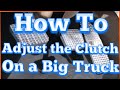 How to adjust clutch on a big truck. Simple DIY clutch adjustment, step by step guide