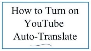 How to translate YouTube video || Auto Translate YouTube Video into your Language