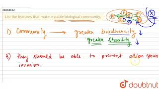 List the features that make a stable biological community.
