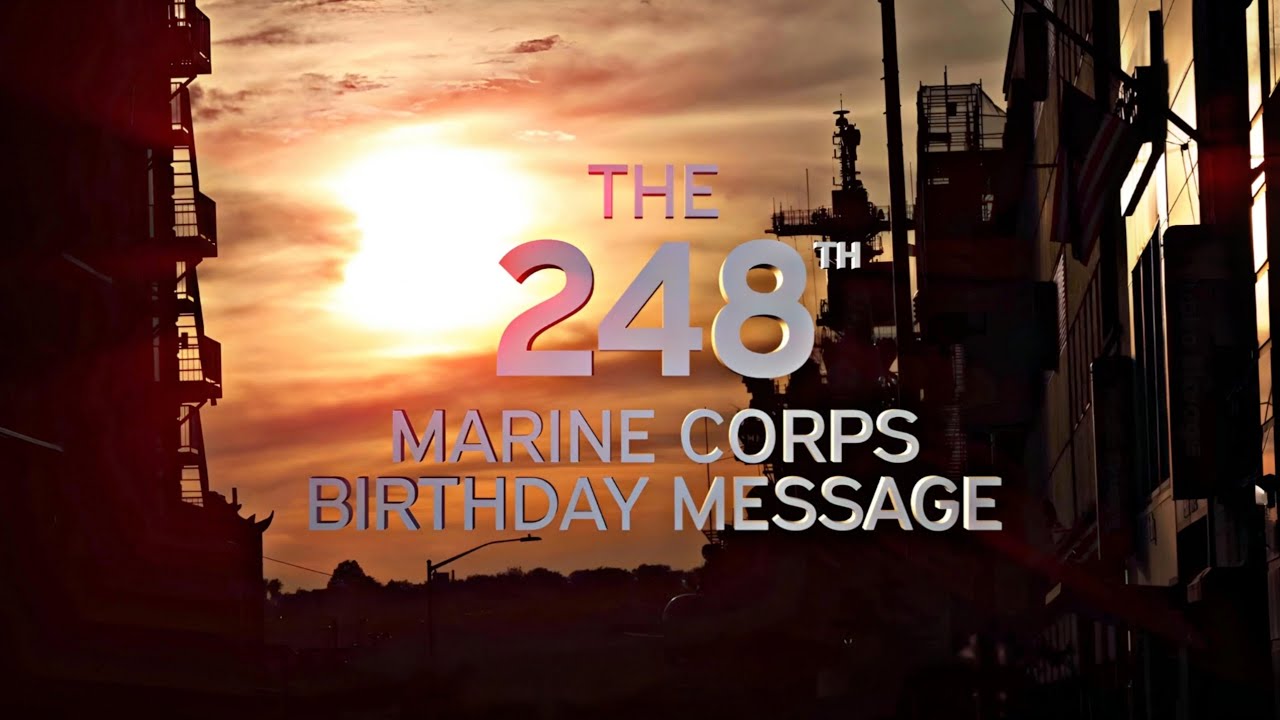 The 248th Marine Corps Birthday Message (Official Video) - YouTube