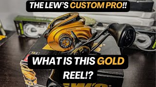 What Is This Gold Reel? The All New Lew's Custom Pro!!