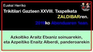 201912010304 Araitz Etxaniz eta Enaitz Alberdi, Zaldibarren 2019an Zaldibarren