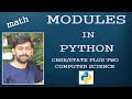 Modules in Python Part 1|| math module || CBSE/State Plus Two Computer Science