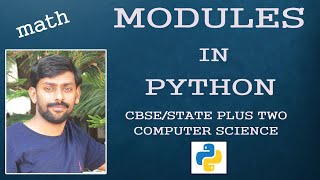 Modules in Python Part 1|| math module || CBSE/State Plus Two Computer Science