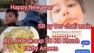 happy New year SB sy Dor chali main ALLAH Pak aap SB KO Khush rakhy Ameen