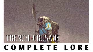 Trench Crusade Lore Pt. 2 | Narrated lore \u0026 relaxing ambient noise