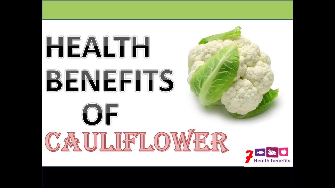 Health Benefits Of Cauliflower - YouTube