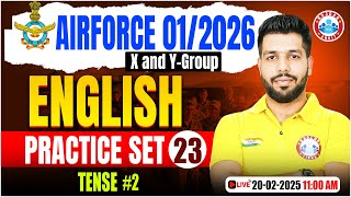 Airforce Practice Set 2025 | Tense | English for Airforce X \u0026 Y Group By Anuj Sir