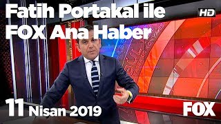 CHP iddialarını şema ile anlattı... 11 Nisan 2019 Fatih Portakal ile FOX Ana Haber