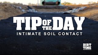 Dirt Time Tip of the Day: Intimate Soil Contact