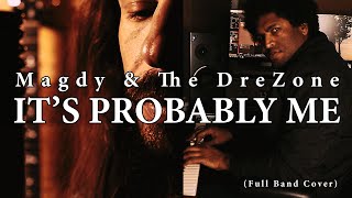 Sting - It's Probably Me (Magdy & The DreZone Full Band Cover)