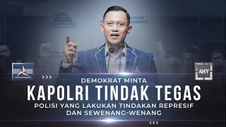 Demokrat Minta Kapolri Tidak Tegas Polisi Yang Lakukan Tindakan Represif Dan Sewenang - Wenang