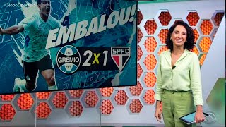 Globo Esporte RS - Embalado, Gremio vira sobre o São Paulo e se consolida no g4